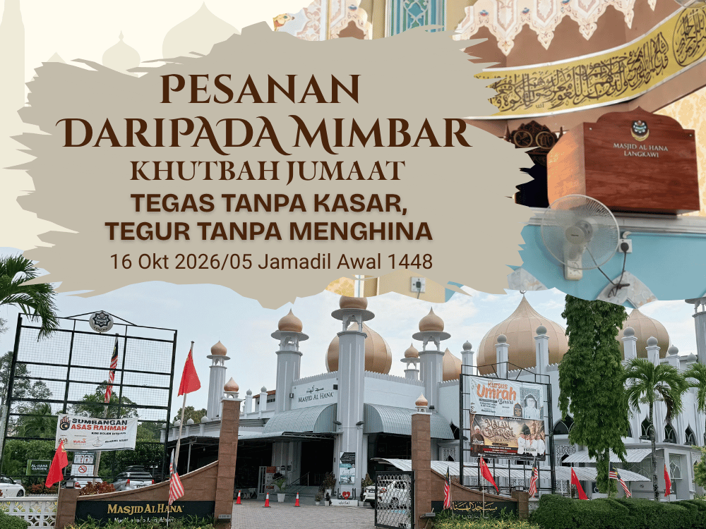 PESANAN DARIPADA MIMBAR – TEGAS TANPA KASAR, TEGUR TANPA MENGHINA